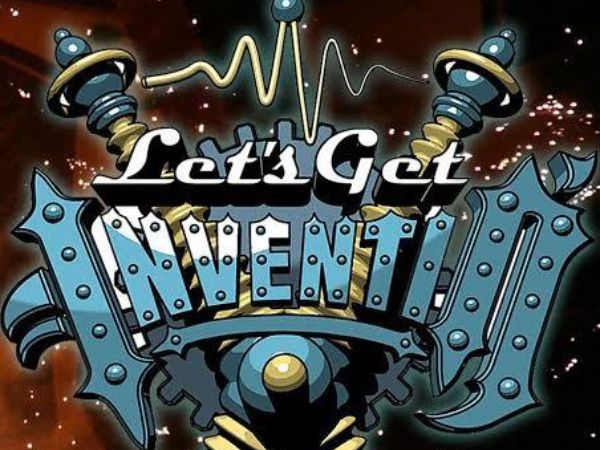 Lets Get Inventin